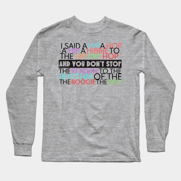 Old Skool Hip Hop And you don't stop Long Sleeve T-Shirt by Teessential